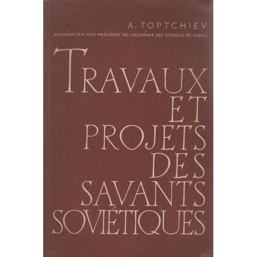 Travaux Et Projets Des Savants Soviétiques on Productcaster.