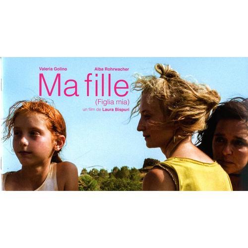 Ma Fille - Dossier De Presse - Laura Bispuri, Valeria Golino, Alba ... on Productcaster.