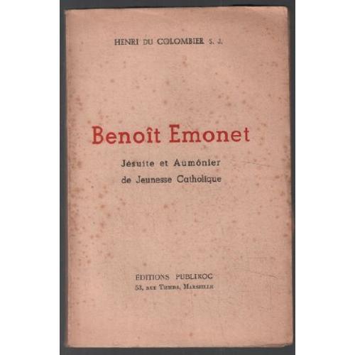 Benoit Emonet: Jésuite Et Aumônier De Jeunesse Catholique (Avec Son... on Productcaster.