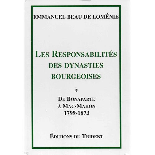 Les Responsabilités Des Dynasties Bourgeoises, De Bonaparte À Mac-M... on Productcaster.