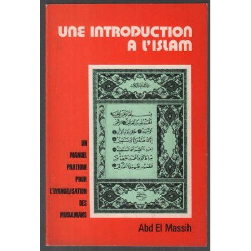 Une Introduction À L'islam: Un Manuel Pratique Pour L'évangélisatio... on Productcaster.