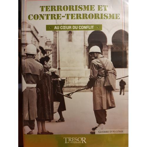 Terrorisme Et Contre-Terrorisme: Au Coeur Du Conflit on Productcaster.