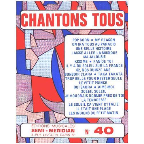 Chantons Tous N° 40 on Productcaster.