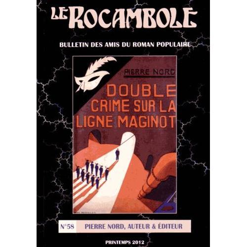 Le Rocambole N° 58, Printemps 2012 - Pierre Nord, Auteur & Éditeur on Productcaster.