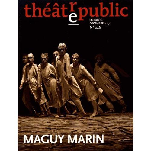 Théâtre/Public N° 226, Octobre-Décembre 2017 - Maguy Marin on Productcaster.