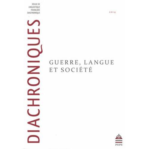 Diachroniques N° 4/2014 - Guerre, Langue Et Société on Productcaster.