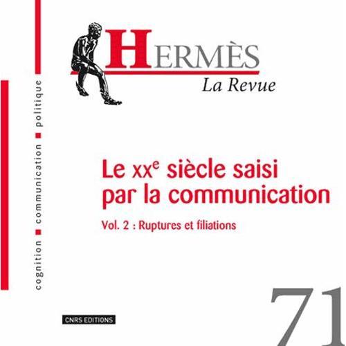 Hermès N° 71 - Le Xxe Siècle Saisi Par La Communication - Volume 2,... on Productcaster.