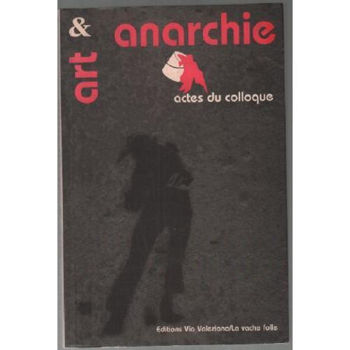 Art Et Anarchie (Actes Du Colloque): Les Dix Ans De Radio Libertaire on Productcaster.