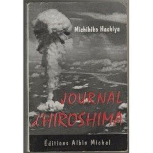 Le Journal D'hiroshima 4 Août -30 Septembre 1945 on Productcaster.