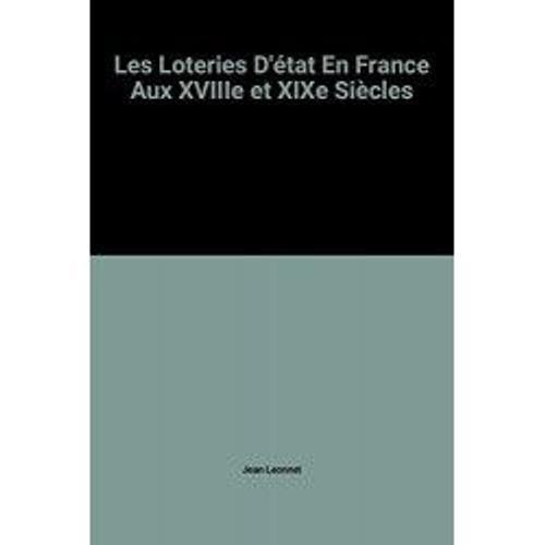 Les Loteries D'état En France Aux Xviiie Et Xixe Siècles on Productcaster.