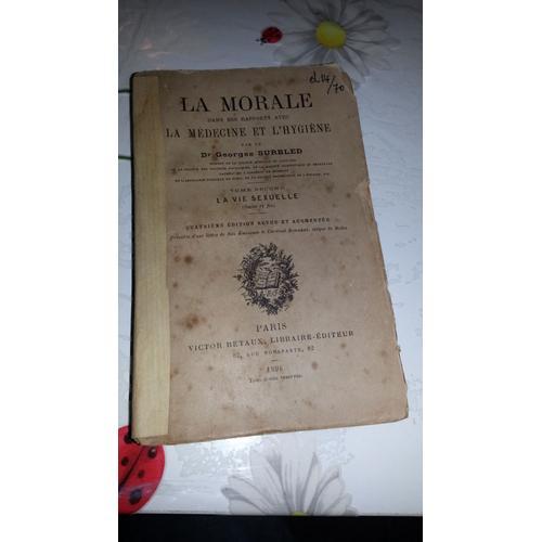 La Morale Dans Ses Rapports Avec La Médecine Et L¿Hygiène. Tome Sec... on Productcaster.