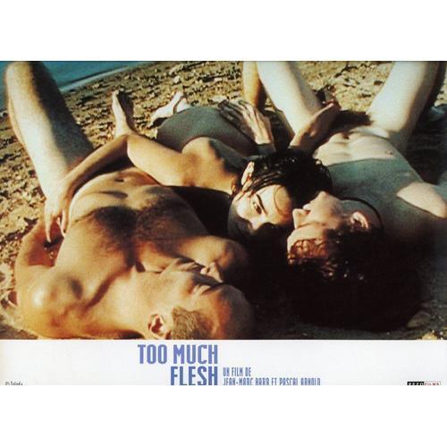 Too Much Flesh : Jeu De Photos D'exploitation Cinématographique - F... on Productcaster.