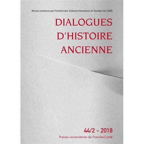 Dialogues D'histoire Ancienne N° 44/2 - 2018 on Productcaster.