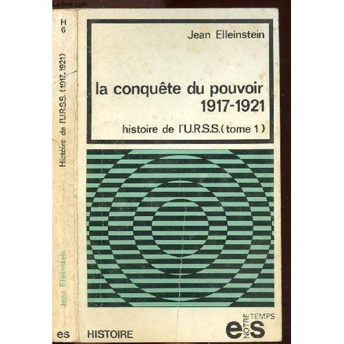 Histoire De L U.R.S.S. - Tome I - La Conquete Du Pouvoir 1917-1921 ... on Productcaster.