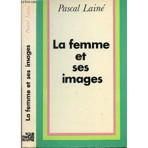 La Femme Et Ses Images on Productcaster.