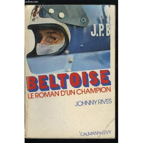 Beltoise Le Roman D Un Champion on Productcaster.