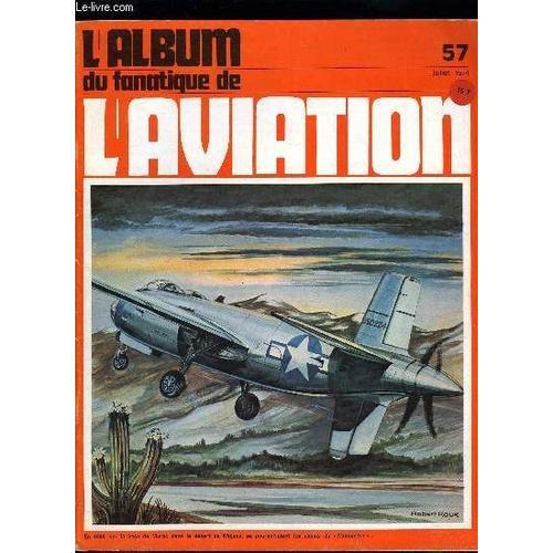 L Album Du Fanatique De L Aviation N° 57 - Le Québec Papa A Frolé L... on Productcaster.