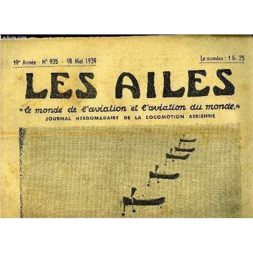 Les Ailes - 19e Annee N° 935 - Ne Plus Parler Des Accidents ? Par G... on Productcaster.