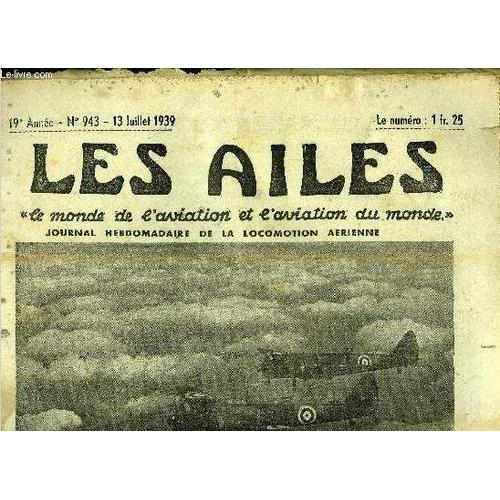 Les Ailes - 19e Annee N° 943 - Il Faudrait D Abord Le Moteur Par Ch... on Productcaster.