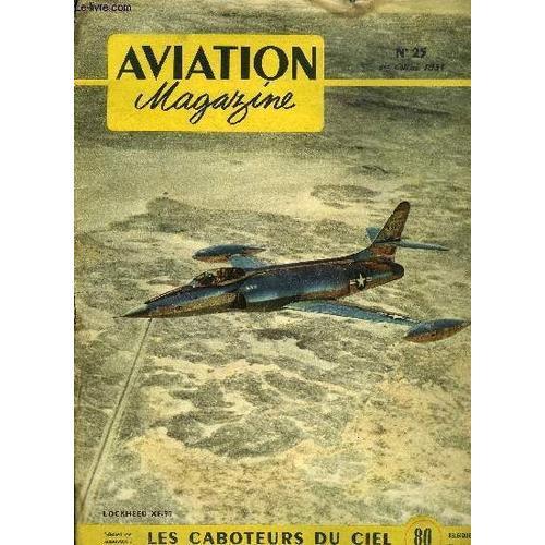 Aviation Magazine N° 25 - Prestige Et Sécurité Par Guy Michelet, Mo... on Productcaster.