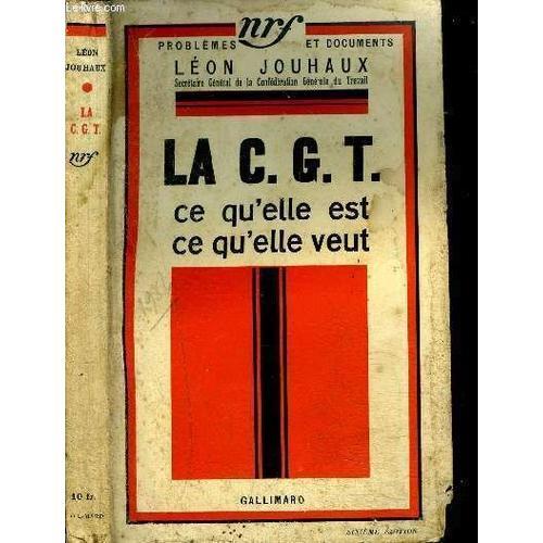 La Cgt : Ce Qu Elle Est Ce Qu Elle Veut on Productcaster.