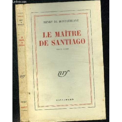 Le Maitre De Santiago - Trois Actes on Productcaster.