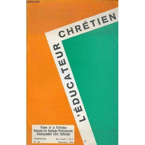 L Educateur Chretien N°60 - Dec 74 on Productcaster.