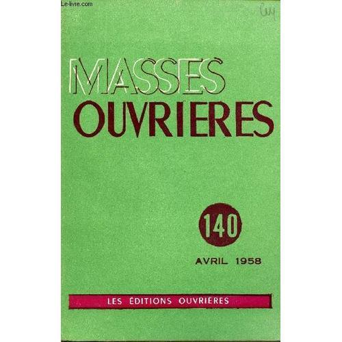 Masses Ouvrieres N°140 - Avril 58 : La Tribu De Lévi, Par M.O / De ... on Productcaster.