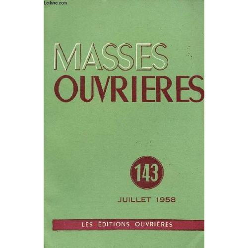 Masses Ouvrieres N°143 - Jui/Aout 58 : Révolution Et Pastorale, Par... on Productcaster.