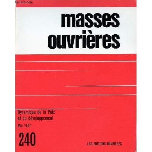 Masses Ouvrieres N°240 - Mai 67 : Combat Pour Le Développement, Par... on Productcaster.