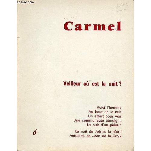 Carmel N°6 - Juin 71 : Veilleur Ou Est La Nuit ? on Productcaster.