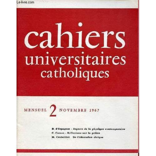 Cahiers Universitaires Catholiques N°2- Nov 67 ; Aspects De La Phys... on Productcaster.