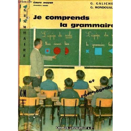 Je Comprends La Grammaire Et L Orthographe - Cours Moyen - Premiere... on Productcaster.