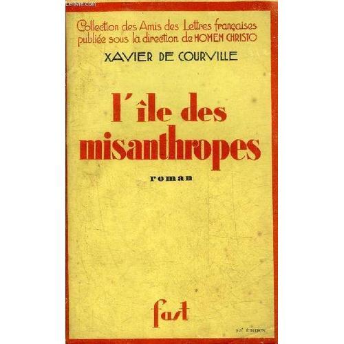 L Ile Des Misanthropes - Roman - Collection Des Amis Des Lettres Fr... on Productcaster.