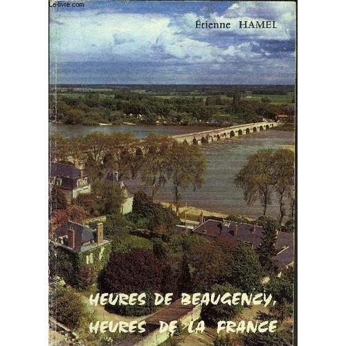 Heures De Beaugency Heures De La France. on Productcaster.