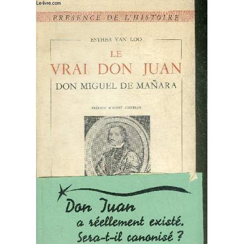 Le Vrai Don Juan Don Miguel De Manara - Collection Presence De L Hi... on Productcaster.