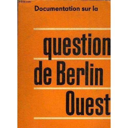 Documentation Sur La Question De Berlin Ouest. on Productcaster.