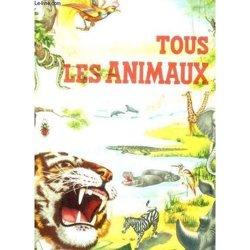 Tous Les Animaux - Animaux Domestiques Et Sauvages - Betes Feroces ... on Productcaster.