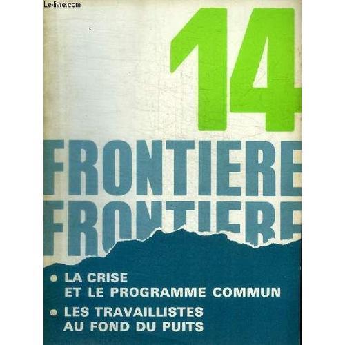 Frontiere - Les Cahiers Ceres - Socialisme Aujourd Hui - N° 14 - Ma... on Productcaster.