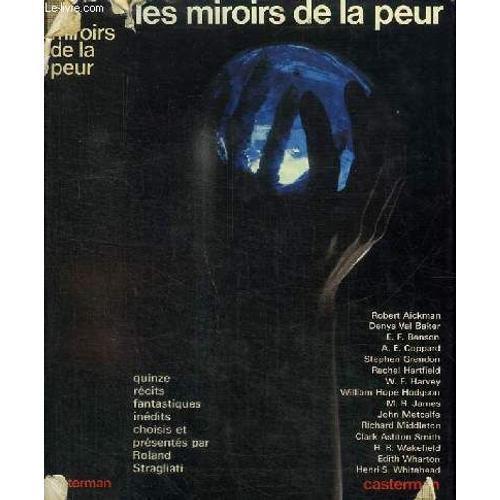 Les Miroirs De La Peur - 15 Recits Fantastiques Inedits on Productcaster.