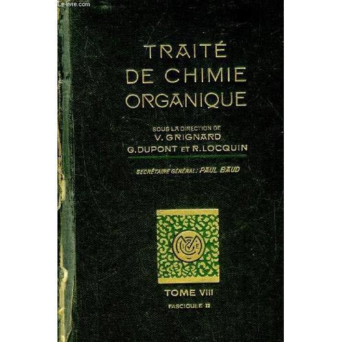 Traite De Chimie Organique Tome Viii Fascicule 2. on Productcaster.