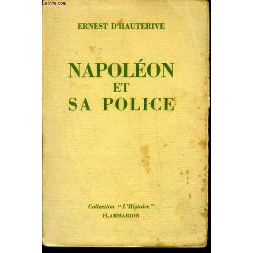 Napoleon Et Sa Police - Collection L Histoire. on Productcaster.