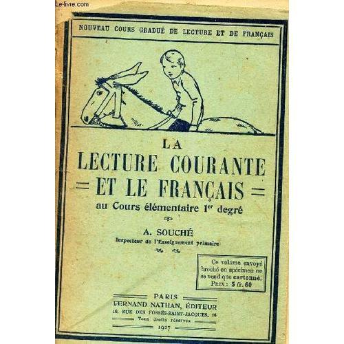 La Lecture Courante Et Le Francais - Au Cours Elementaire 1er Degré. on Productcaster.