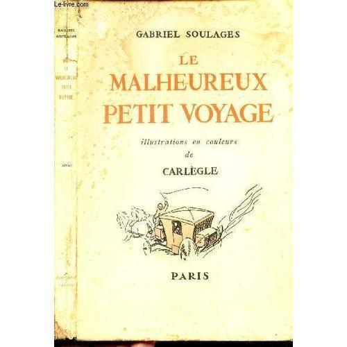 Le Malheureux Petit Voyage - Ou La Misérable Fin De Madame De Confl... on Productcaster.