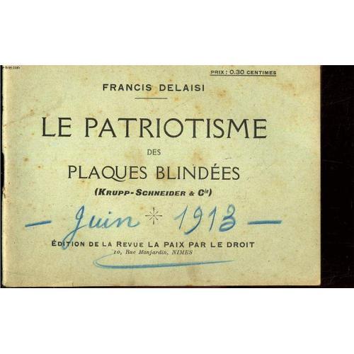 Le Patriotisme Des Plaques Blindees - (Krupp-Schneider & Cie) on Productcaster.