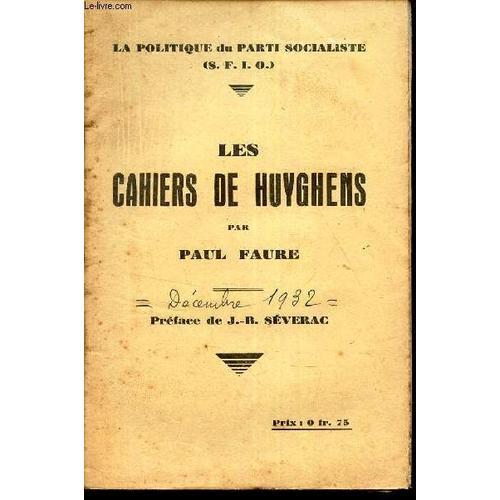 Les Cahiers De Huyghens. / La Politique Du Parti Socialiste - Sfio. on Productcaster.