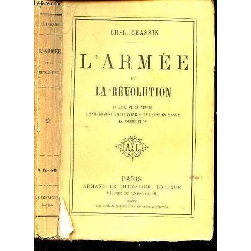 L Armee Et La Revolution - La Paixs Et La Guerre - L Enrolement Vol... on Productcaster.