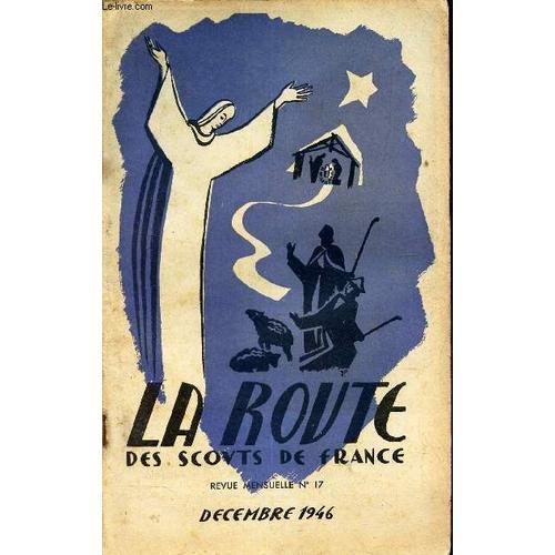 La Route Des Scouts De France - N°17 - Decembre 1946 / Nous Batisso... on Productcaster.