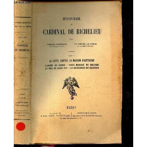 La Lutte Contre La Maison D Autriche / Tome V De Histoire Du Cardin... on Productcaster.