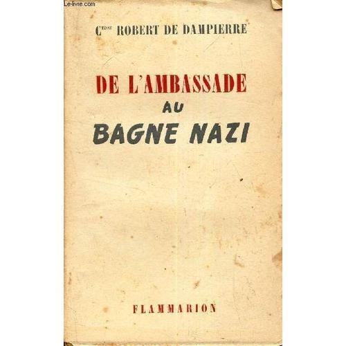 De L Ambassade Au Bagne Nazi. on Productcaster.